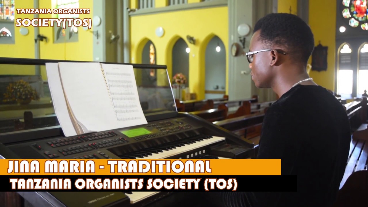 JINA MARIA - IMPROVISED BY JERRY NEWMAN | TANZANIA ORGANISTS SOCIETY (TOS)
