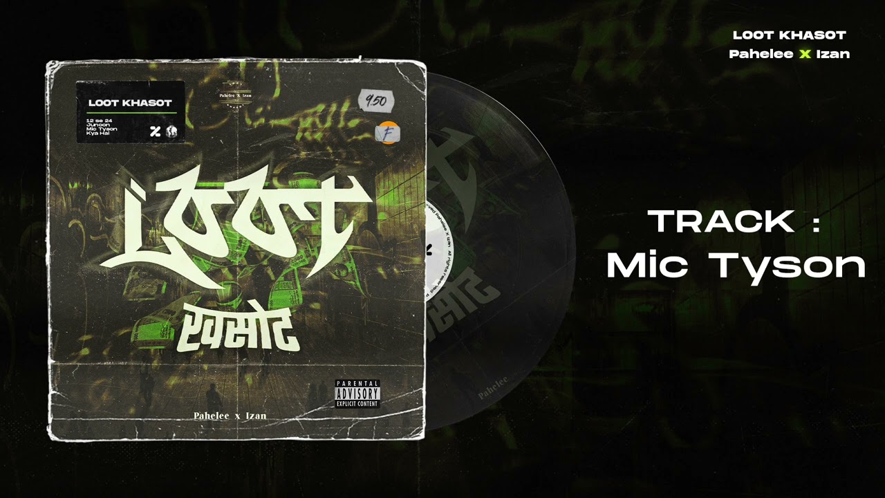 Watch Mic Tyson - Pahelee X Izan | Loot Khasot EP on YouTube Watch Mic Tyson - Pahelee X Izan | Loot Khasot EP on YouTube