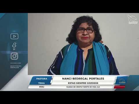 Estad siempre gozosos - Pastora Nanci Bedregal Portales - 7.° Servicio Viernes 29/10/2021