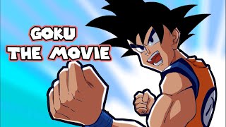 GOKU the Movie (unofficial) by AnimeToons 337,866 views 4 months ago 1 hour