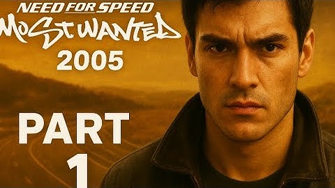 Need For Speed Most Wanted 2005 Part 01  Gameplay Walkthrough  FULL GAME - No Commentary