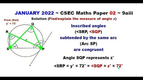 Paper2-CSEC-MATHS-337 ~ Circle Geometry & Inscribed Angles ~ January 2022 Number 9aiii