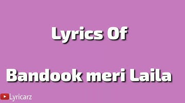 Bandook Meri Laila Song (Lyrics) _ A Gentleman - SSR _ Sidharth Jacqueline _ Sachin-Jigar _ Raftaar