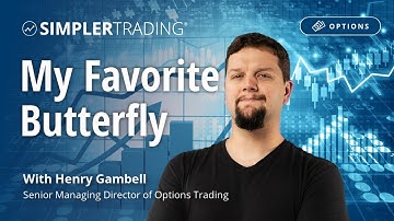 Options Trading: My Favorite Butterfly | Simpler Trading