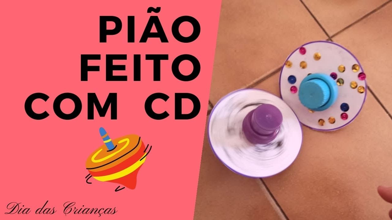 Como fazer pião de CD- Semana das crianças 