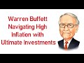 Warren Buffet avoid inflation be making these investments