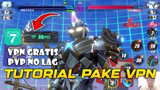 TUTORIAL PVP WITH NO LAG USE X7GAME VPN ULTRAMAN LEGEND HEROES 2 IN ANDROID screenshot 1