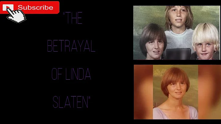 The Betrayal of Linda Slaten