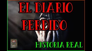 EL DIARIO PERDIDO, HISTORIA REAL.