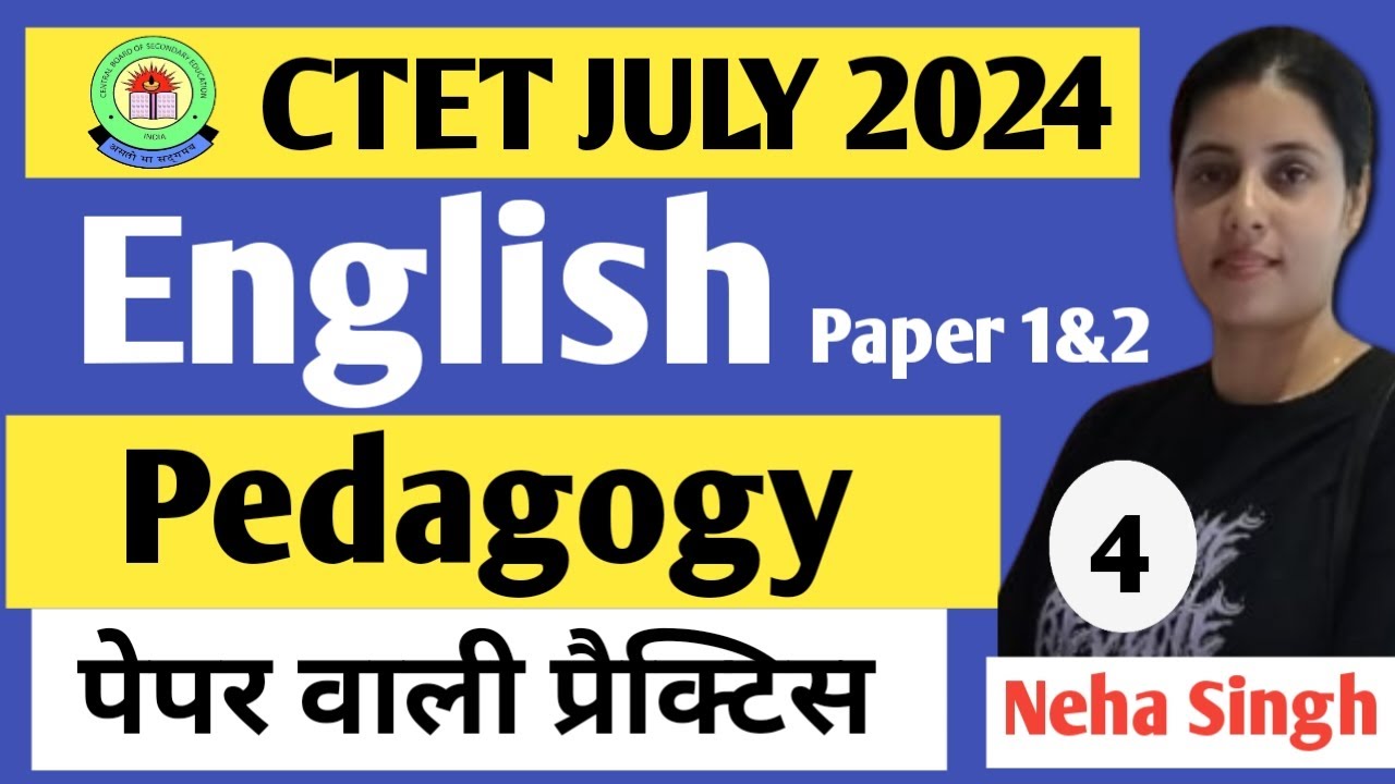 English Pedagogy II CTET JULY 2024 II PYQ Important Session 4 II Target ...