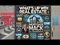 Whats UP with Real Estate with #MortgageMack&ChatGPT-Sol 01/17/25