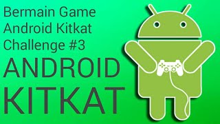 Mencoba Game Android Kitkat Challenge #3 screenshot 1