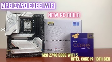 New Gaming Build i9+Z790 | MSI Z790 EDGE WIFI DDR4 Motherboard Unboxing | 13900K+MSI Z790 EDGE