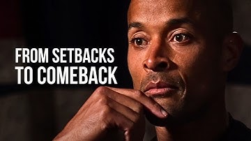 From Setbacks to Comebacks: BUILDING A RESILIENT MINDSET - David Goggins Motivational Speech