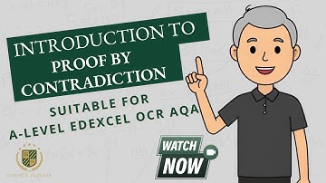 A-level Maths - Introduction to proof by contradiction EDEXCEL AQA OCR
