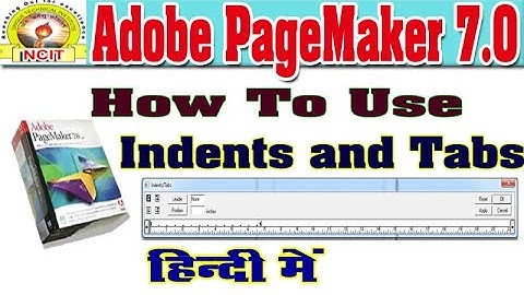 HOW TO USE TABS & INDENTS IN PAGEMAKER IN HINDI || TAB AND INDENT IN PAGEMAKER IN HINDI ||