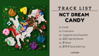 [NO ADS] NCT DREAM &#39;Candy&#39; Track List