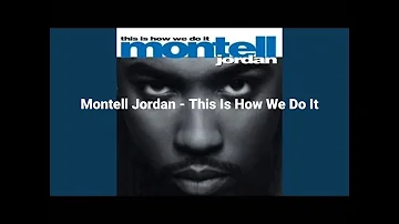 Montell Jordan - This Is How We Do It (tradução)