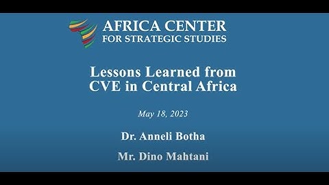 Lessons Learned from Countering Violent Extremism in Central Africa