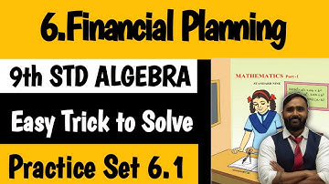 9th Algebra | Chapter 6 Financial Planning | Practice Set 6.1 | PRADEEP GIRI SIR
