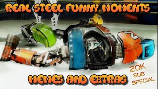 Real Steel Funny Moments/Memes and Extras | 20K SUBSCRIBER SPECIAL