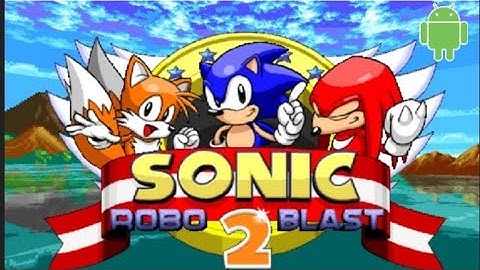 Sonic Robo Blast 2 Android (Gameplay+Tutorial to download for Android and PC/Laptop)