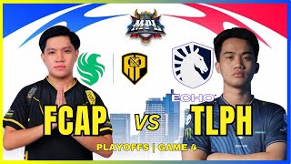 FCAP vs TLPH  | MPL PH S13 PLAYOFFS | GAME 4