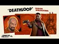 Deathloop’s Creative Director Breaks Down Game’s Design Philosophy