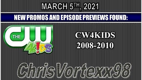 New Promos and Split Screen Credits Foundings: 3-5-2021: CW4Kids 2008-2010