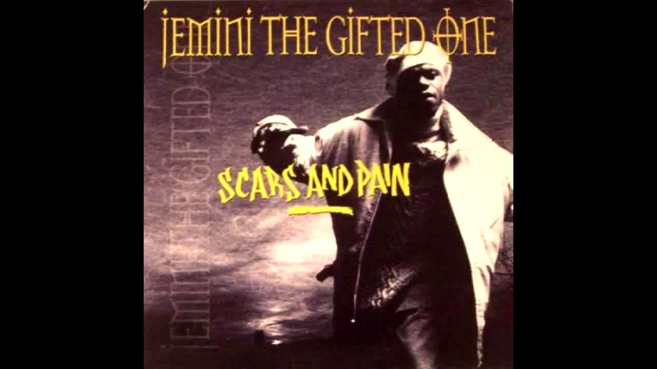 Jemini The Gifted One–Scars And Pain