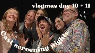 Vlogmas - Day 10 and 11 - Cast screening and parties!