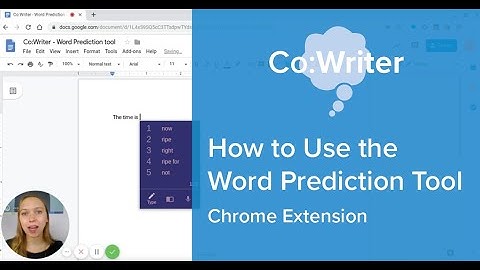 Co:Writer: How to Use the Word Prediction Tool in Chrome