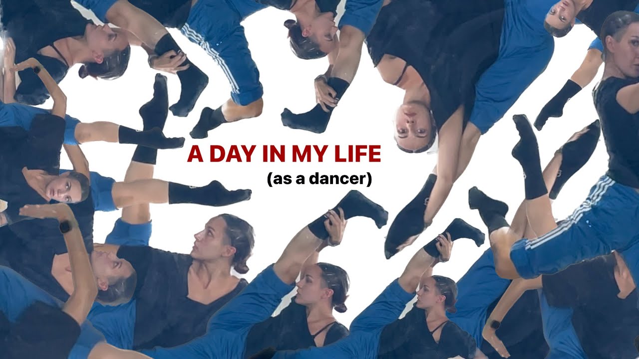 DAY IN MY LIFE (as a contemporary dancer)