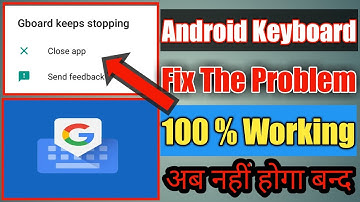 How To Solve Google Keyboard Error | Google Indic Keyboard Force Stopped | Fix The Issue Keyboard