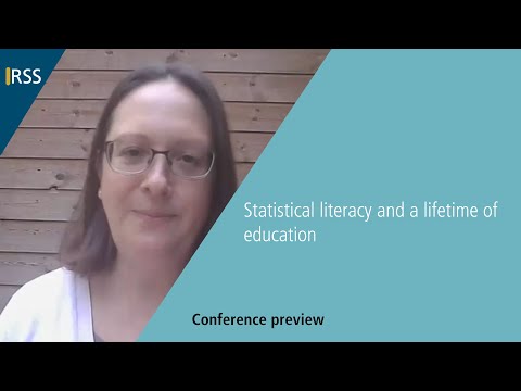 RSS Conference preview: statistical literacy and a lifetime of education