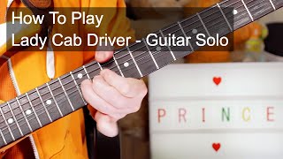 'Lady Cab Driver' Solo - Prince Guitar Lesson