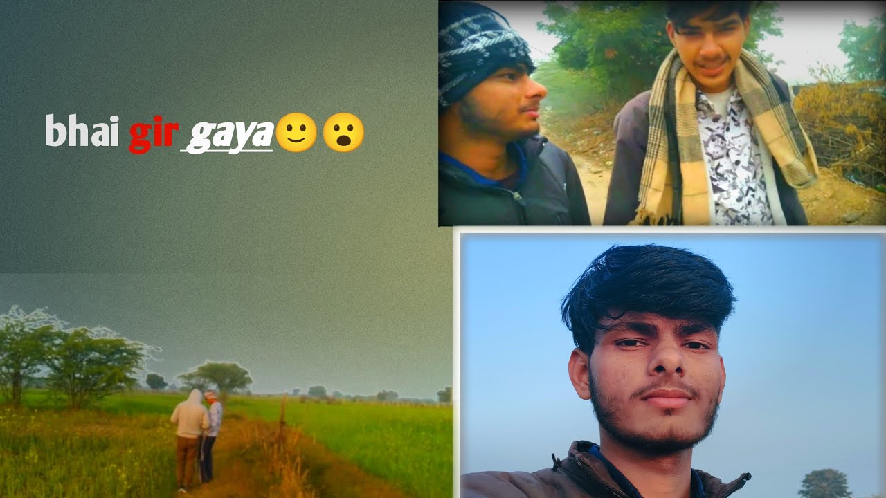 Aaj bhai khete me girr gaya 😱😮