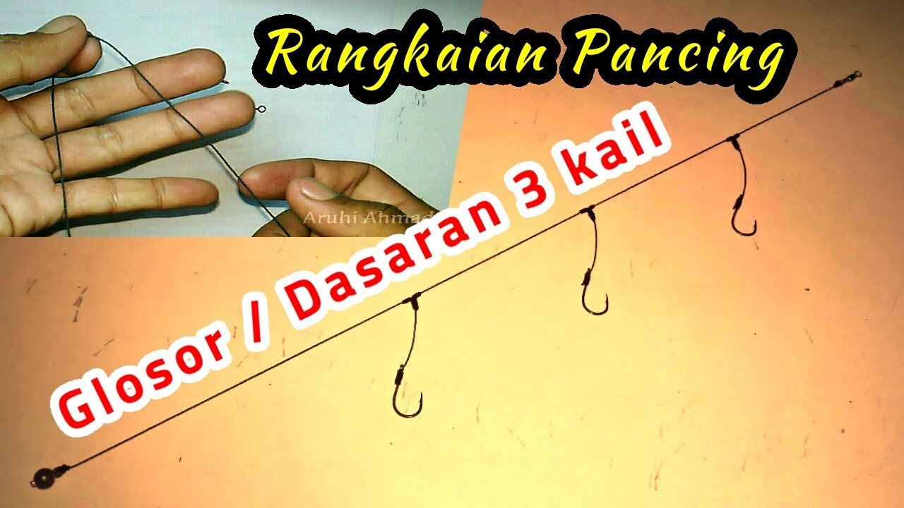 Cara Mengikat Kail Pancing Dasaran 2 Rangkaian Pancing 