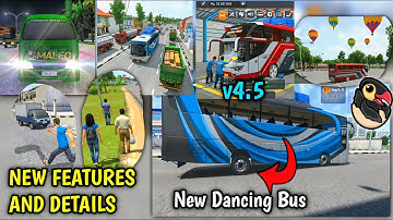 🚚New Update 4.5 ; New Features And Details In Bus Simulator Indonesia Players Needs by Maleo
