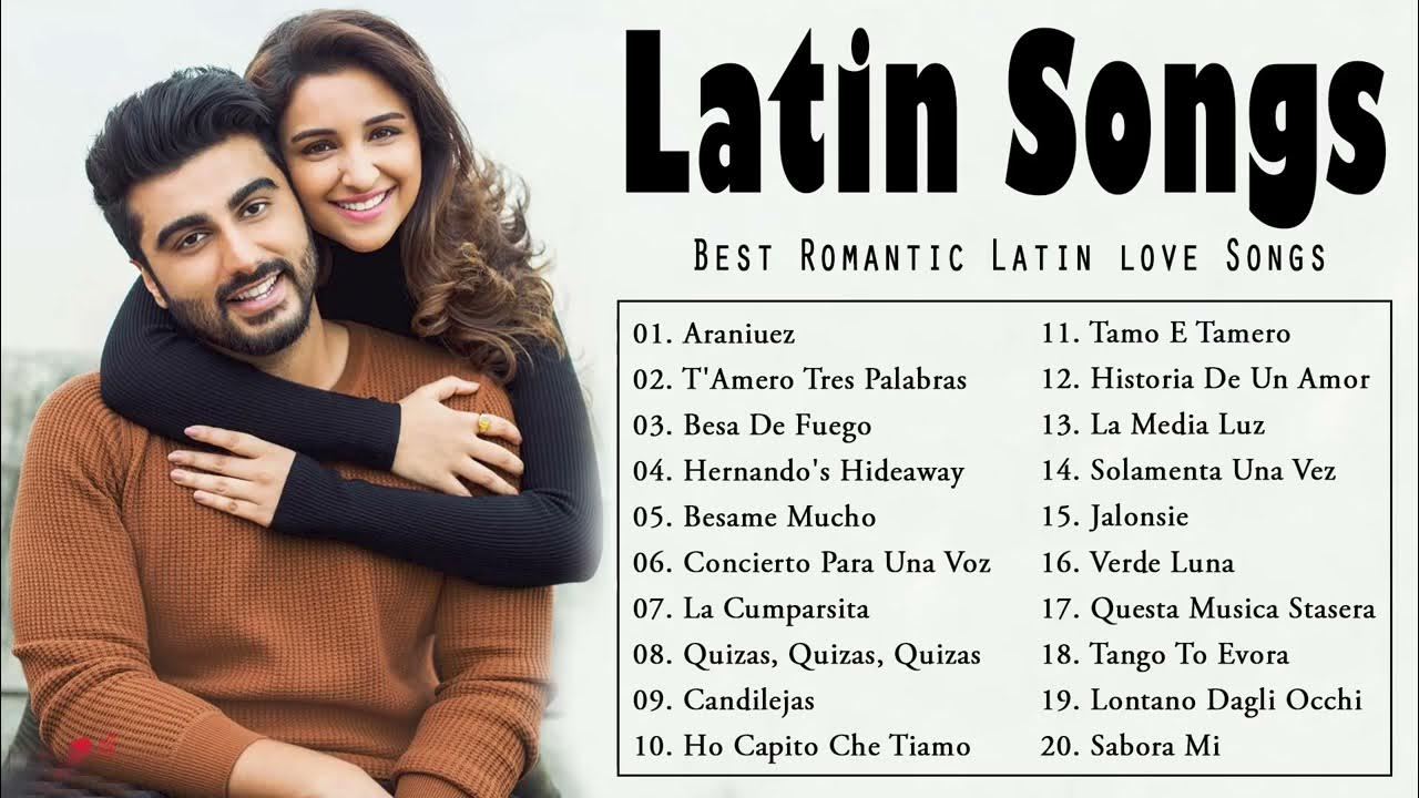 Latin Songs 2021 Best Romantic Latin Love Songs YouTube Music