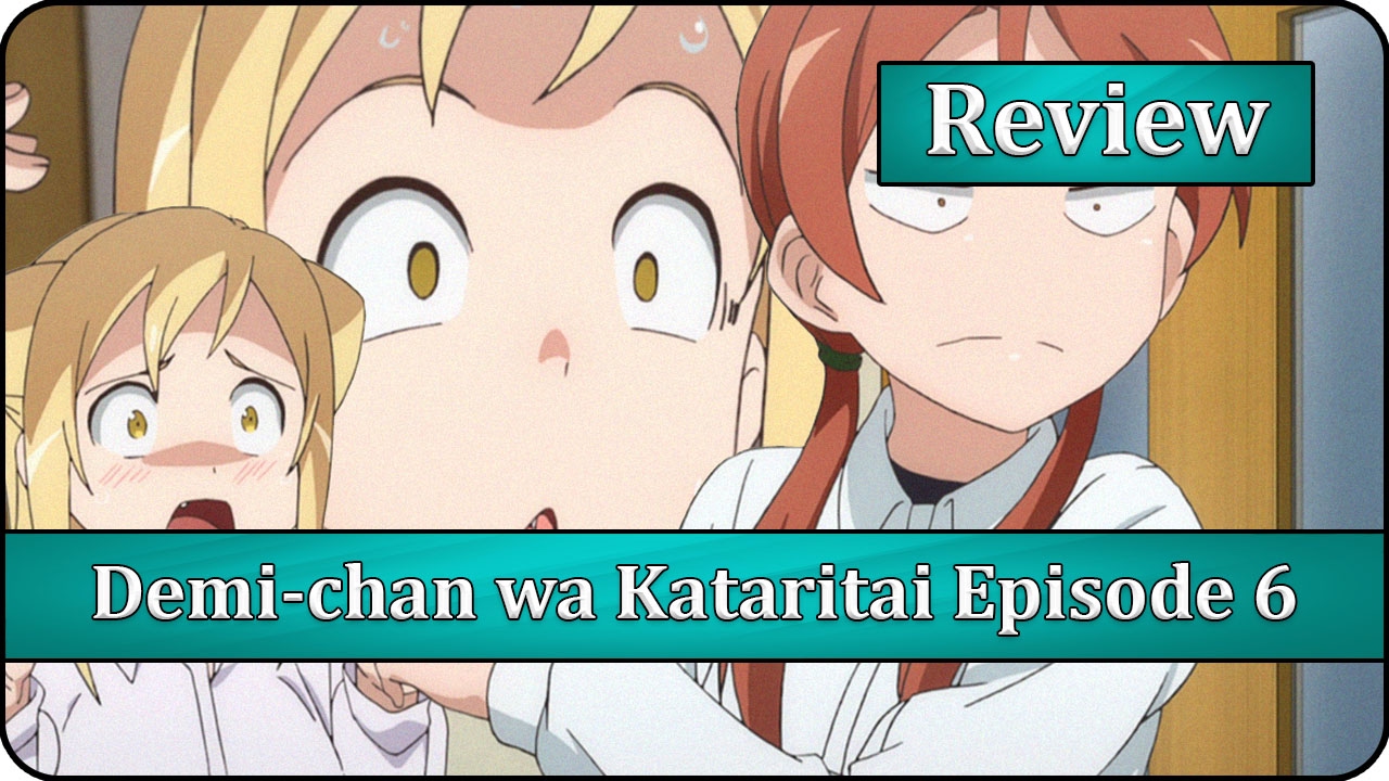 What Makes You Unique - Demi-chan wa Kataritai Episode 6 Anime Review