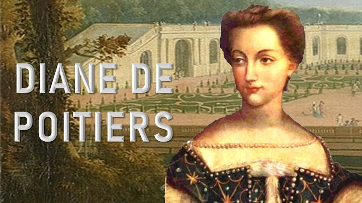 Diane de Poitiers  The Power of Beauty