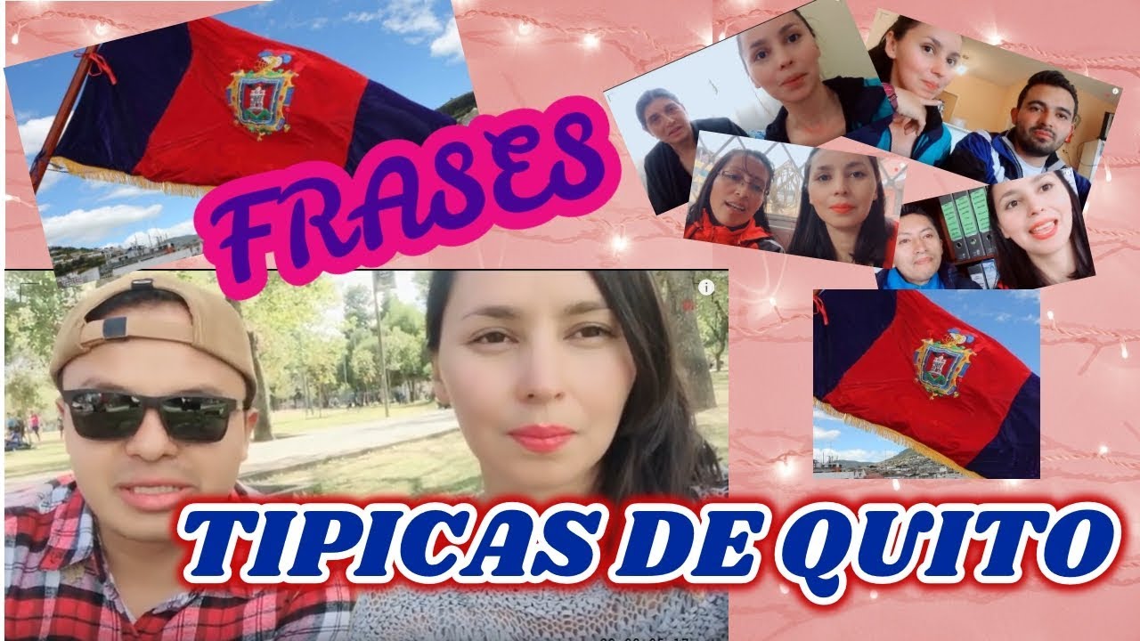 Frases Quiteñas #Quito - YouTube