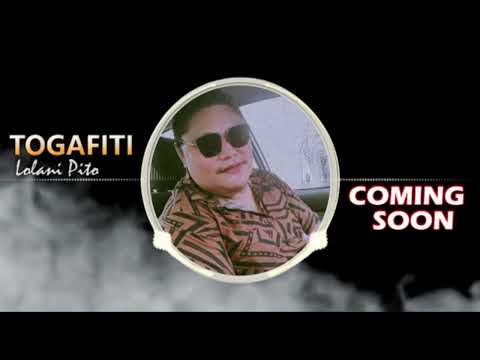 TOGAFITI (Coming Soon) by: Lolani Pito