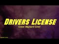 Olivia Rodrigo - Drivers License (Cover by Conor Maynard) Lyrics