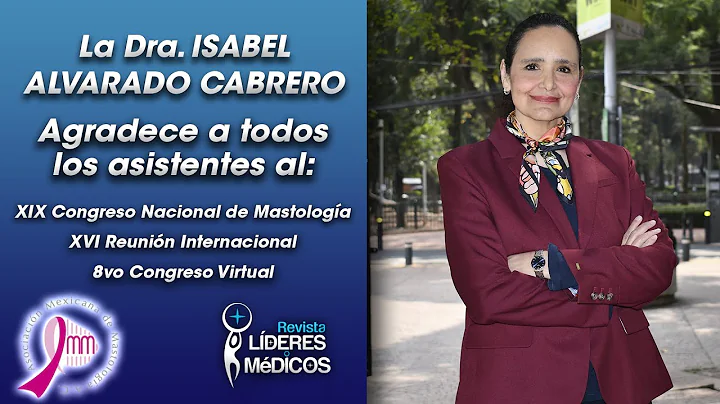 Dra. ISABEL ALVARADO CABRERO Agradece a los asiste...
