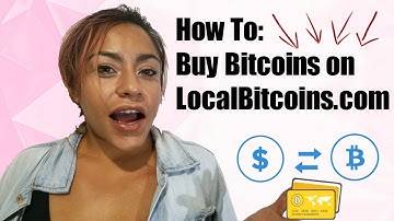 How To: Buy Bitcoins on LocalBitcoins.com - Local Bitcoin Tutorial (2018)