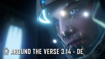 Star Citizen: Around the Verse 3.14 - DE