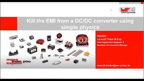Wurth Electronics Midcom Presents: Kill The EMI From A DC/DC Converter Using Simple Physics