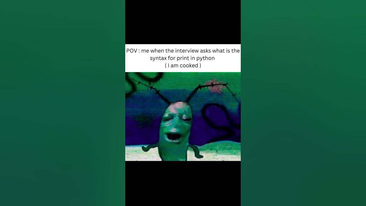 Pov me when the interview asks what is the syntax for print in python i